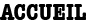 ACCUEIL