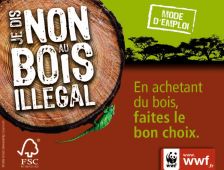 Campagne « Je dis non au bois illégal »